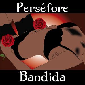 Album BANDIDA from Perséfore