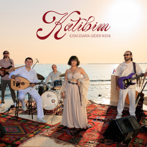 Album Katibim (Üsküdar'a Gider İken) from Tomris