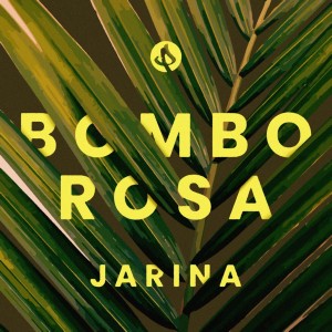 Bombo Rosa的專輯Jarina