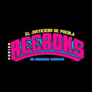 Various Artist的專輯El Justiciero de Puebla Sonido Reeboks