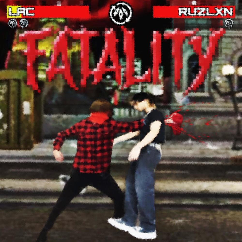 FATALITY! (feat. RUZLXN) (Explicit)