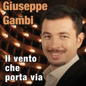 Listen to Il vento che porta via song with lyrics from Giuseppe Gambi