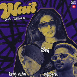 Album Wait from Deep Kalsi