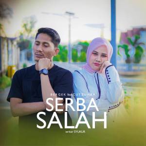 Listen to Serba Salah song with lyrics from BERGEK
