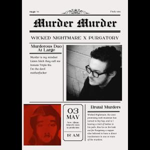 ดาวน์โหลดและฟังเพลง Murder Murder (feat. Purgatory) (Explicit) พร้อมเนื้อเพลงจาก Wicked Nightmare