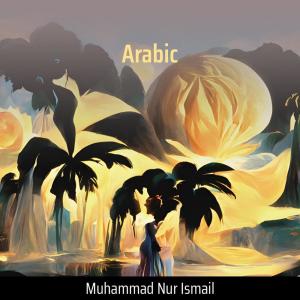 Arabic dari Muhammad Nur Ismail