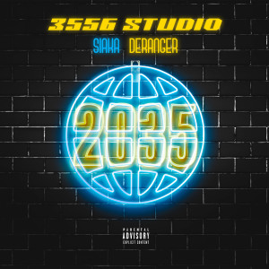 Listen to Déranger (2035) (Explicit) song with lyrics from 3556 STUDIO