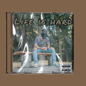 Album Life Is Hard (Explicit) from Kid Cambo