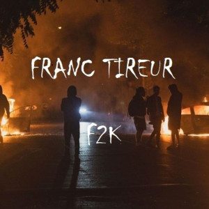 Album FRANC TIREUR (Explicit) oleh F2K