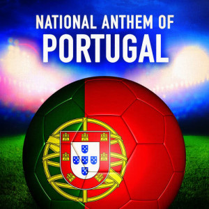 收聽National Anthems of the World Orchestra的Portugal: A Portuguesa (Portuguese National Anthem)歌詞歌曲