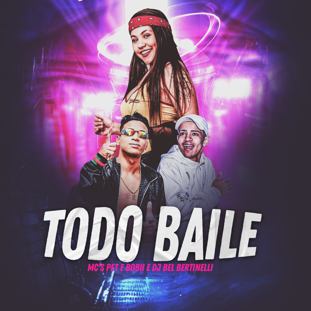 Todo Baile (Explicit)