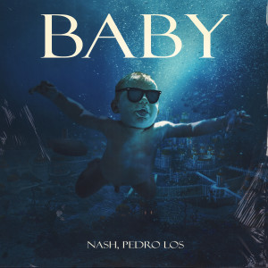 收聽Nash的Baby歌詞歌曲