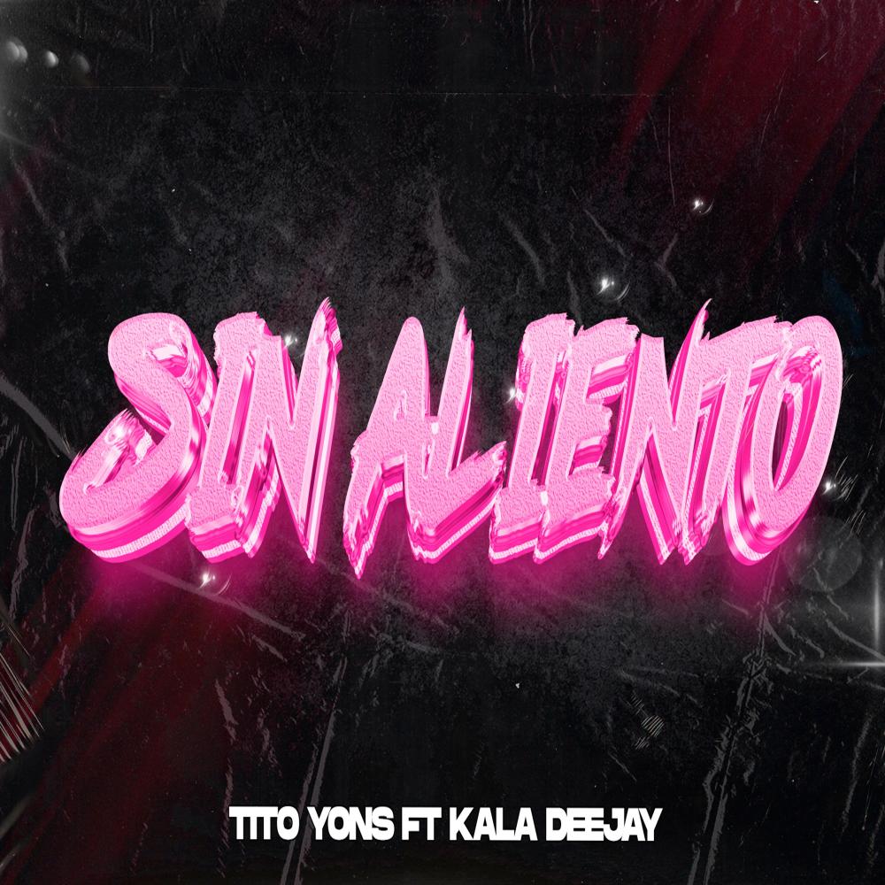 Sin Aliento (feat. Kala Deejay)