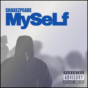 Album Myself (Explicit) from Shakezpeare