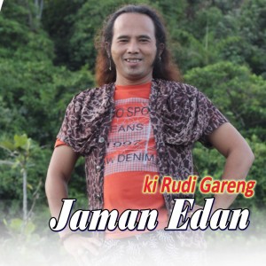 收聽Ki Rudi Gareng的Jaman Edan歌詞歌曲