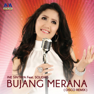 Album Bujang Merana (Disco Remix) oleh Ine Sinthya
