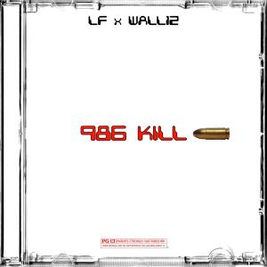 Album 986 kill (feat. Wall12) (Explicit) from LF BAD