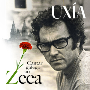 收聽Uxía的Cantar Galego ao Zeca歌詞歌曲