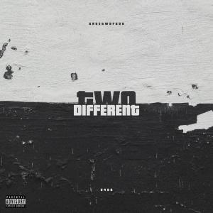 收聽SageTwoFour的Two Different (Explicit)歌詞歌曲