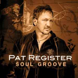 อัลบัม Soul Groove ศิลปิน Pat Register
