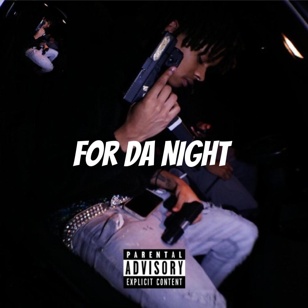 For Da Night (Explicit)
