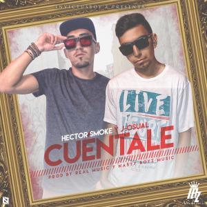 Album Cuentale (feat. Hector Smoke & J Osual) from Invictus Boyz