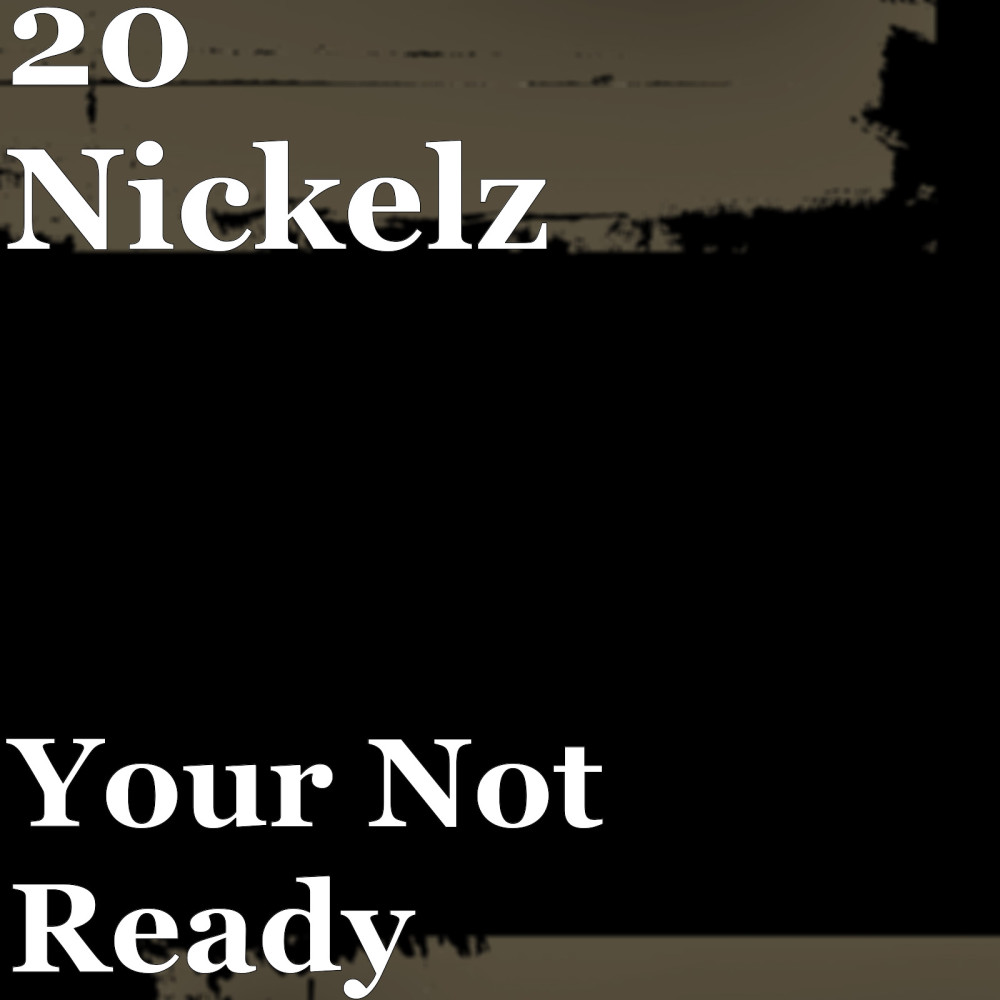 Your Not Ready (Explicit)