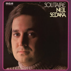 收聽Neil Sedaka的Solitaire歌詞歌曲