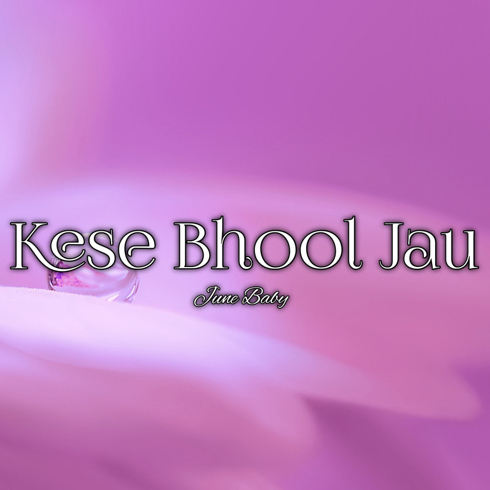 Kese Bhool Jau