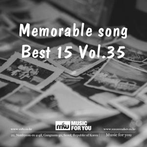 Music For U的專輯Memorable Song Best 15 Vol.35