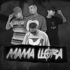 Dengarkan lagu Mama Llora (Explicit) nyanyian Carlos Blanco dengan lirik