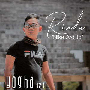 Dengarkan Rindu(Nike Ardilla) lagu dari Yogha Y2-TC dengan lirik