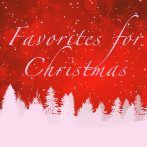 Los Niños de Navidad的专辑Favorites for Christmas