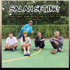 Listen to Salah Seting song with lyrics from ZHAWY SWAG