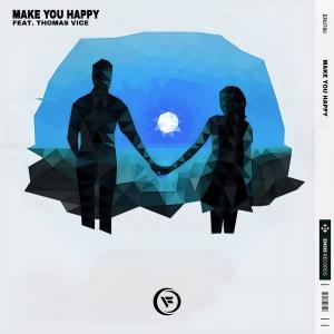 Listen to Make You Happy (feat. Thomas Vice) song with lyrics from Fin