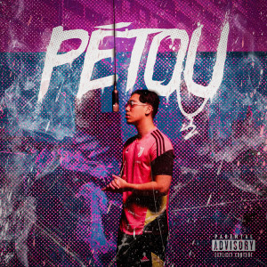 Listen to Pétou (Explicit) song with lyrics from J2LASTEU