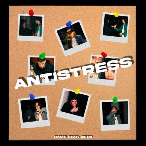 emm3muzic的專輯ANTISTRESS (feat. SadBoyZero & heydium)