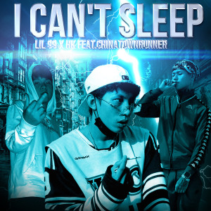 I CAN'T SLEEP dari Lil 99