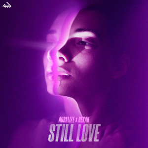 收聽AURALIZE的Still Love歌詞歌曲