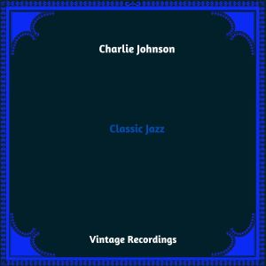 Dengarkan Harlem Drag (Version 2) lagu dari Charlie Johnson dengan lirik