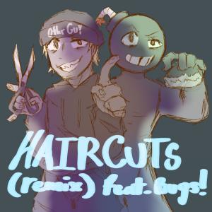 ดาวน์โหลดและฟังเพลง HAIRCUTS (feat. BUGS!) (Remix|Explicit) พร้อมเนื้อเพลงจาก OTHRGUY