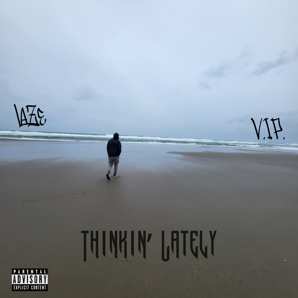 Thinkin' lately (Explicit)