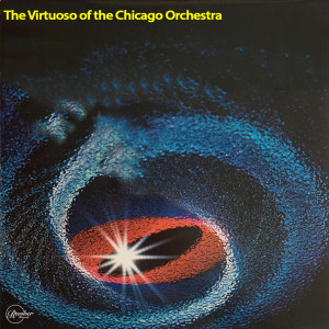 The Virtuoso Sound of the Chicago Symphony Orchestra dari Jean Martinon