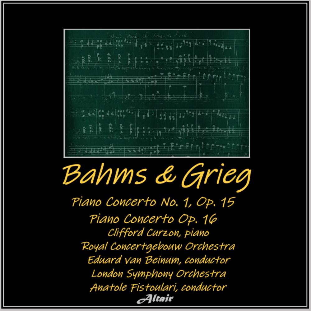 Bahms & Grieg: Piano Concerto NO. 1, OP. 15 - Piano Concerto OP. 16