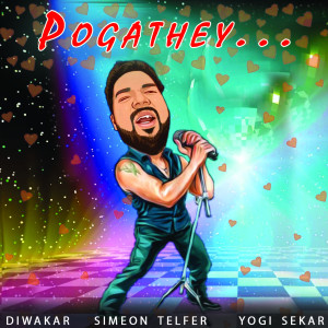 收聽Diwakar的Pogathey歌詞歌曲