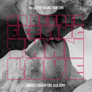 Listen to No Deeper Feeling Than Love (Extended Mix) song with lyrics from Fabrizio Leggieri