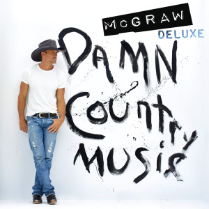 ดาวน์โหลดและฟังเพลง Damn Country Music พร้อมเนื้อเพลงจาก Tim Mcgraw