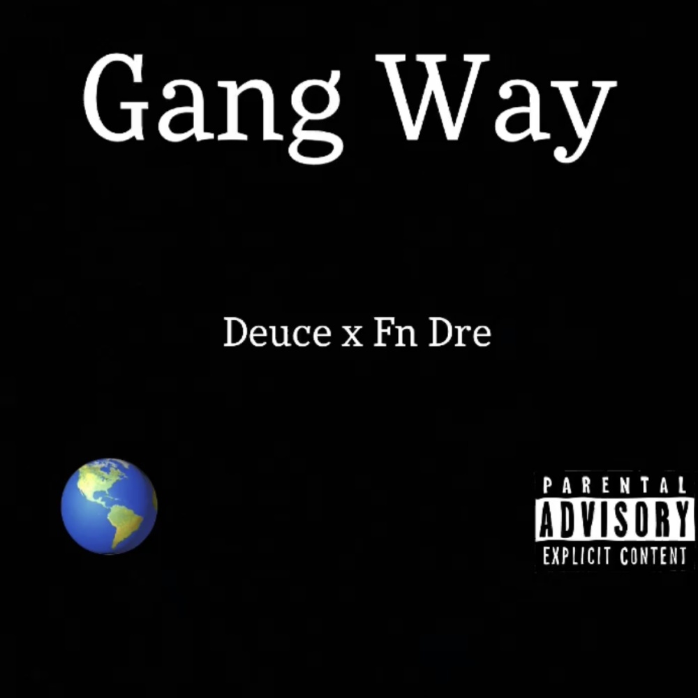 Gang Way (feat. FN Dre) (Explicit)