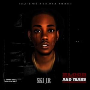 Ski Jr的專輯Blood & Tears (Explicit)