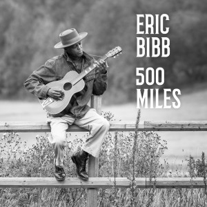 Eric Bibb的專輯500 Miles